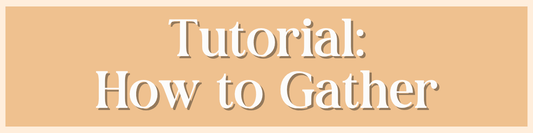 How to Gather Fabric